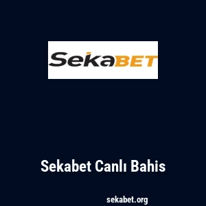Sekabet Canlı Bahis
