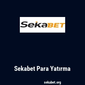 Sekabet Para Yatırma