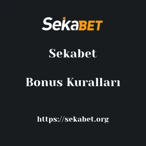 Sekabet Bonus Kuralları