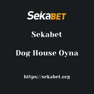 Sekabet Dog House Oyna