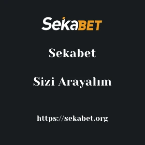 Sekabet Sizi Arayalım